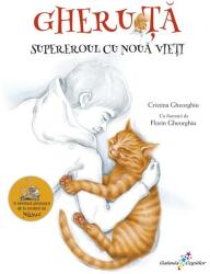 Gheruta. Supereroul cu noua vieti - Cristina Elena Gheorghiu, Florin Gheorghiu (ISBN: 9786067961768)
