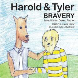 Harold & Tyler: Bravery (ISBN: 9781478702313)