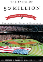 The Faith of 50 Million: Baseball Religion and American Culture (ISBN: 9780664223052)