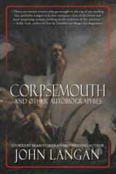 Corpsemouth and Other Autobiographies - Sarah Langan (ISBN: 9781956252019)