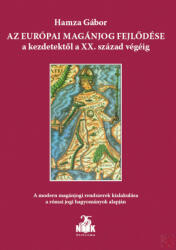 AZ EURÓPAI MAGÁNJOG FEJLŐDÉSE (ISBN: 9786156484116)