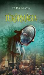 Tükörmágia (ISBN: 9786156432193)