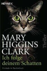 Ich folge deinem Schatten - Mary Higgins Clark, Karl-Heinz Ebnet (2013)