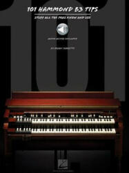 101 Hammond B3 Tips - Brian Charette (ISBN: 9781480393707)