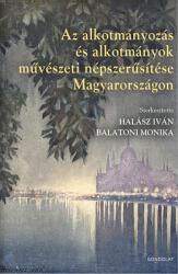 Az alkotmányozás és alkotmányok művészeti népszerűsítése Magyarországon (ISBN: 9789635562312)