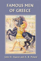 Famous Men of Greece - Poland, A. , B (ISBN: 9781599150451)