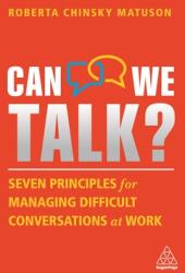 Can We Talk? : Seven Principles for Managing Difficult Conversations at Work (ISBN: 9781398601338)