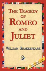Tragedy of Romeo and Juliet - William Shakespeare (ISBN: 9781421813660)