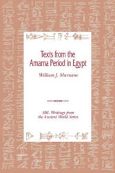 Texts from the Amarna Period in Egypt - William, J. Murnane (ISBN: 9781555409661)