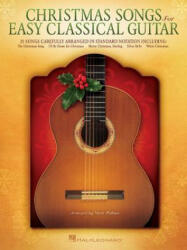 Christmas Songs for Easy Classical Guitar - Mark Phillips (ISBN: 9781480392991)