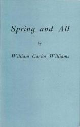 Spring and All - William Carlos Williams (2011)