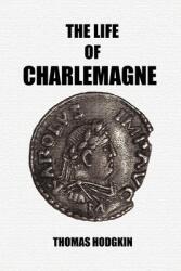 The Life of Charlemagne (ISBN: 9781647645151)