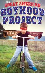 The Great American Boyhood Project (ISBN: 9780996111034)