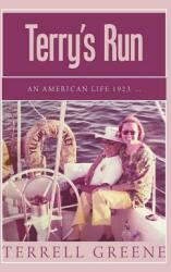 Terry's Run: An American Life 1923 . . . (ISBN: 9781796032697)