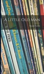 A Little Old Man (ISBN: 9781013569081)