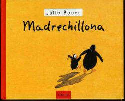 Madrechillona - Jutta Bauer, L. Rodríguez López (ISBN: 9788489804364)