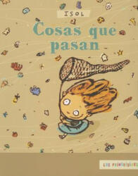 Cosas Que Pasan - ISOL (ISBN: 9786071602589)