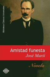 Amistad funesta (ISBN: 9781519554772)