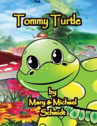 Tommy Turtle (ISBN: 9780578284255)
