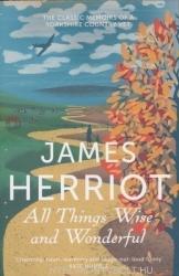 All Things Wise and Wonderful - James Herriot (2013)