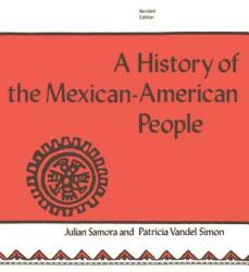 The History of the Mexican-American People: Revised Edition (ISBN: 9780268010973)