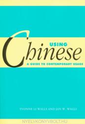 Using Chinese - Yvonne Li Walls (2003)