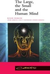 Large, the Small and the Human Mind - Roger Penrose (2005)