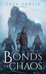 Bonds of Chaos - Zack Argyle (ISBN: 9781734601176)