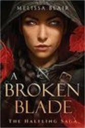 Broken Blade (ISBN: 9781454949985)