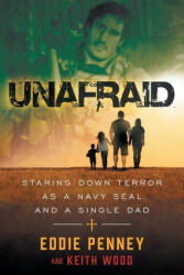 Unafraid - Keith Wood (ISBN: 9781544532899)