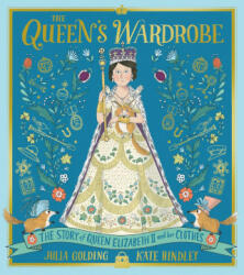The Queen's Wardrobe (ISBN: 9781529045536)