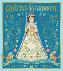 Queen's Wardrobe - Kate Hindley (ISBN: 9781529045536)