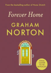 Forever Home - FROM THE SUNDAY TIMES BESTSELLING AUTHOR (ISBN: 9781529391398)
