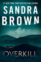 Overkill - Sandra Brown (ISBN: 9781529341768)
