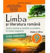Manual limba si literatura romana pentru scolile si sectiile cu predare in limba maghiara, filiera tehnologica clasa a 9-a - Liana Cecilia Barbos (ISBN: 9786063117602)