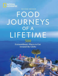 Food Journeys of a Lifetime 2nd Edition (ISBN: 9781426222481)
