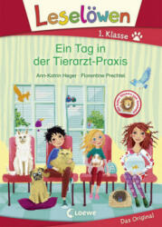 Leselöwen 1. Klasse - Ein Tag in der Tierarzt-Praxis - Ann-Katrin Heger, Florentine Prechtel (ISBN: 9783785589021)