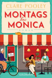 Montags bei Monica - Stefanie Retterbush (ISBN: 9783442493593)