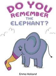 Do you remember the elephant? (ISBN: 9781398425552)