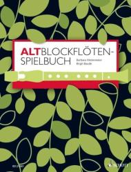 Altblockflöten-Spielbuch, für 1-3 Alt-Blockflöten, Klavier ad lib. - Barbara Hintermeier, Birgit Baude (2012)