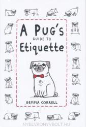 Pug's Guide to Etiquette - Gemma Correll (2013)