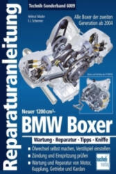 BMW Boxer - Neuer 1200 cm³ - Alle Boxer der 2. Generation ab 2004 - Helmut Mader, Franz J. Schermer (2009)