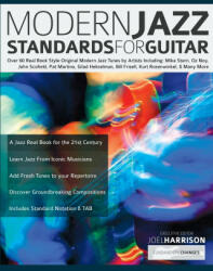 Modern Jazz Standards For Guitar - Tim Pettingale, Joseph Alexander (ISBN: 9781789333961)