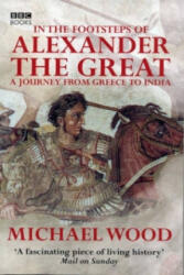 In The Footsteps Of Alexander The Great (ISBN: 9780563521938)