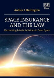 Space Insurance and the Law - Andrea J. Harrington (ISBN: 9781839105852)