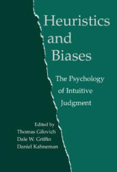 Heuristics and Biases: The Psychology of Intuitive Judgment (2009)