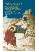 Viata Sfintei Cuvioase Parascheva dupa versiunea araba a Patriarhului Macarie al Antiohiei, secolul 17 (ISBN: 9786068117317)