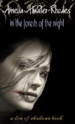 In the Forests of the Night - Amelia Atwater Rhodes (ISBN: 9780440228165)
