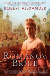 The Romanov Bride - Robert Alexander (ISBN: 9780143115076)