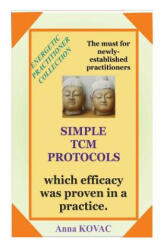Simple TCM Protocols - Anna Kovac (ISBN: 9781983539749)